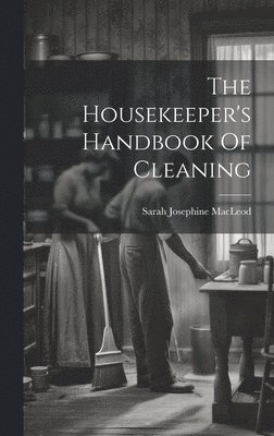 Housekeeper's Handbook Of Cleaning 1