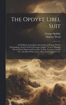 The Opdyke Libel Suit 1