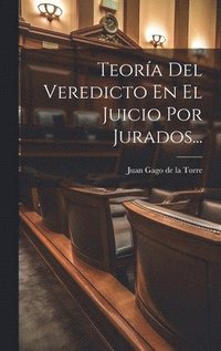 bokomslag Teora Del Veredicto En El Juicio Por Jurados...