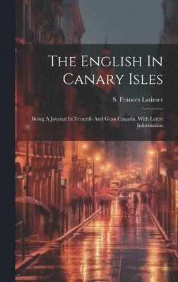 bokomslag The English In Canary Isles