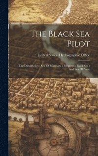 bokomslag The Black Sea Pilot