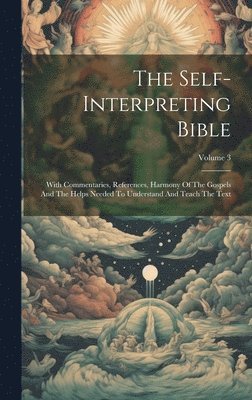 bokomslag The Self-interpreting Bible