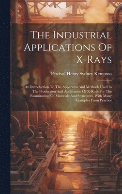 bokomslag Industrial Applications Of X-rays