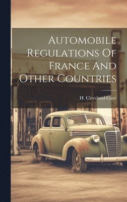 Automobile Regulations Of France And Other Countries 1