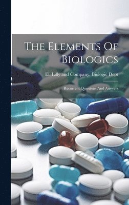 The Elements Of Biologics 1