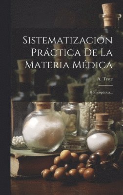bokomslag Sistematización Práctica De La Materia Médica
