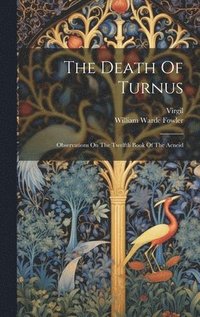 bokomslag The Death Of Turnus