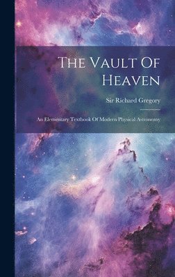 Richard Gregory - Vault Of Heaven, Inbunden