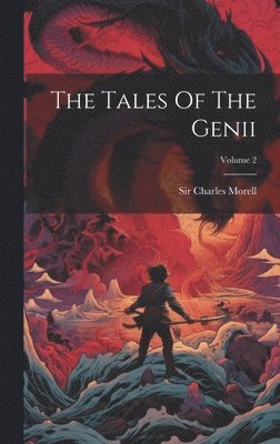 bokomslag The Tales Of The Genii; Volume 2