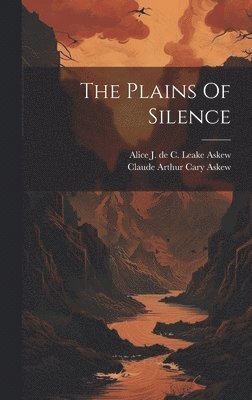 The Plains Of Silence 1