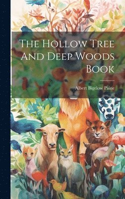 bokomslag The Hollow Tree And Deep Woods Book