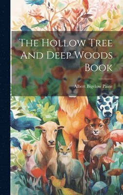 Hollow Tree And Deep Woods Book