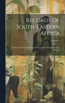 Records Of South-eastern Africa