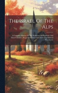 bokomslag The Israel Of The Alps