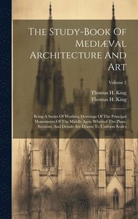 bokomslag The Study-book Of Medival Architecture And Art