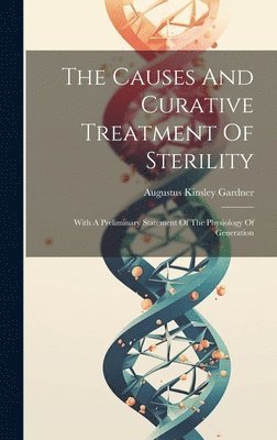 The Causes And Curative Treatment Of Sterility 1