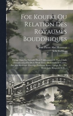 Foe Koueki Ou Relation Des Royaumes Bouddhiques 1