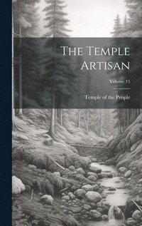 bokomslag The Temple Artisan; Volume 15