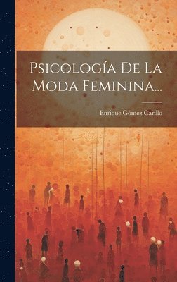 bokomslag Psicología De La Moda Feminina...