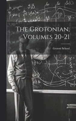 bokomslag The Grotonian, Volumes 20-21