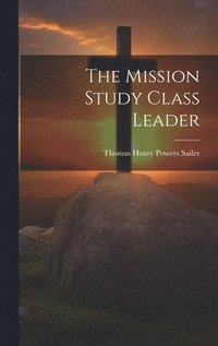 bokomslag Mission Study Class Leader