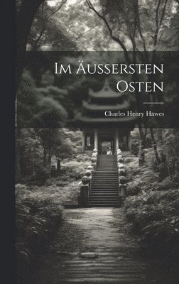 bokomslag Im Äussersten Osten