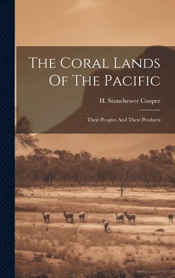 Coral Lands Of The Pacific