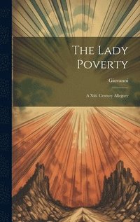 bokomslag The Lady Poverty