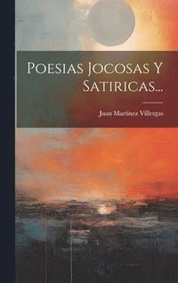 bokomslag Poesias Jocosas Y Satiricas...