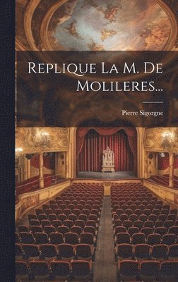 Replique La M. De Molileres... 1