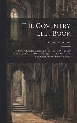 The Coventry Leet Book 1