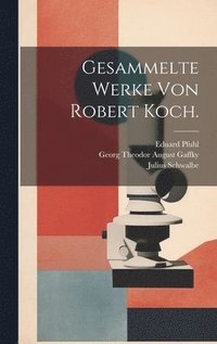 bokomslag Gesammelte Werke von Robert Koch.