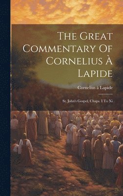 bokomslag Great Commentary Of Cornelius À Lapide