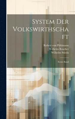 Wilhelm Roscher, Wilhelm Stieda - System der Volkswirthschaft, Inbunden