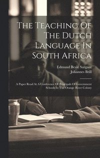 bokomslag The Teaching Of The Dutch Language In South Africa
