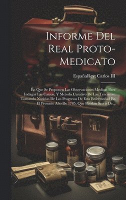 Informe Del Real Proto-medicato 1