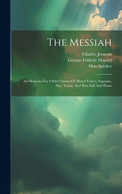 George Frideric Handel, Charles Jennens, Max Spicker - Messiah, Inbunden