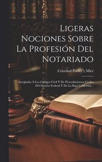 bokomslag Ligeras Nociones Sobre La Profesin Del Notariado