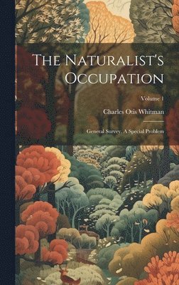 The Naturalist's Occupation 1