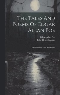 bokomslag The Tales And Poems Of Edgar Allan Poe