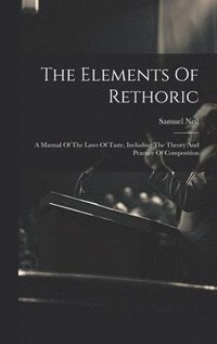 bokomslag The Elements Of Rethoric