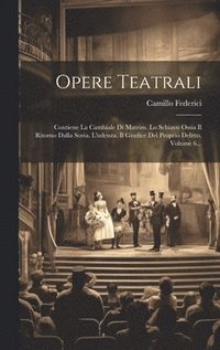 bokomslag Opere Teatrali