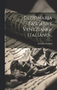 bokomslag Dizionaria Tascabile Veneziano-italiano...