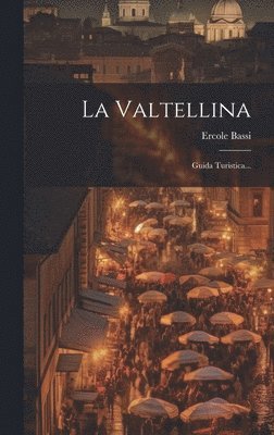 La Valtellina 1