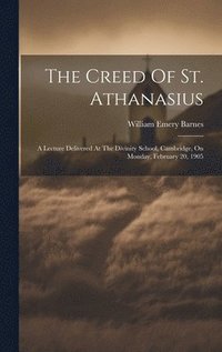bokomslag The Creed Of St. Athanasius