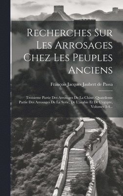 Recherches Sur Les Arrosages Chez Les Peuples Anciens 1