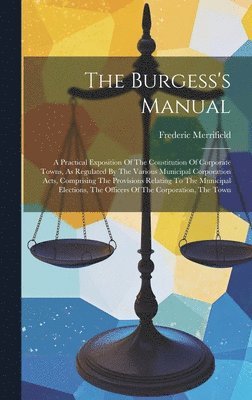 bokomslag The Burgess's Manual