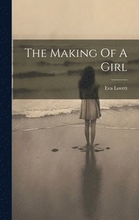 bokomslag Making Of A Girl