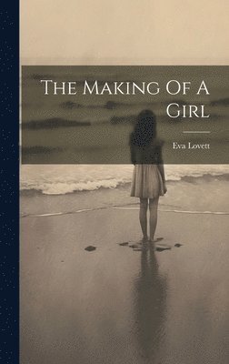 The Making Of A Girl 1