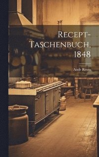 bokomslag Recept-Taschenbuch, 1848